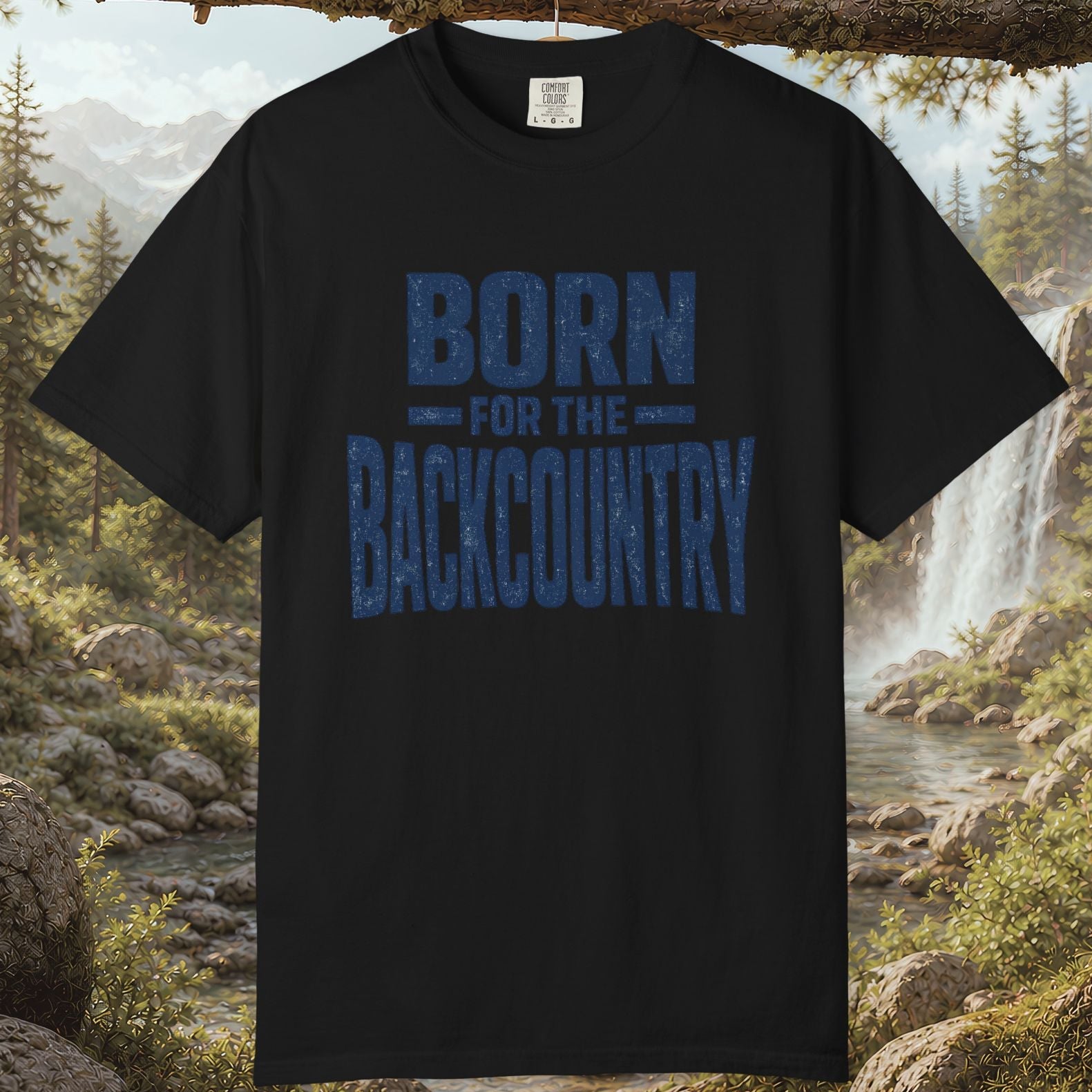 Born for the Backcountry T-Shirt