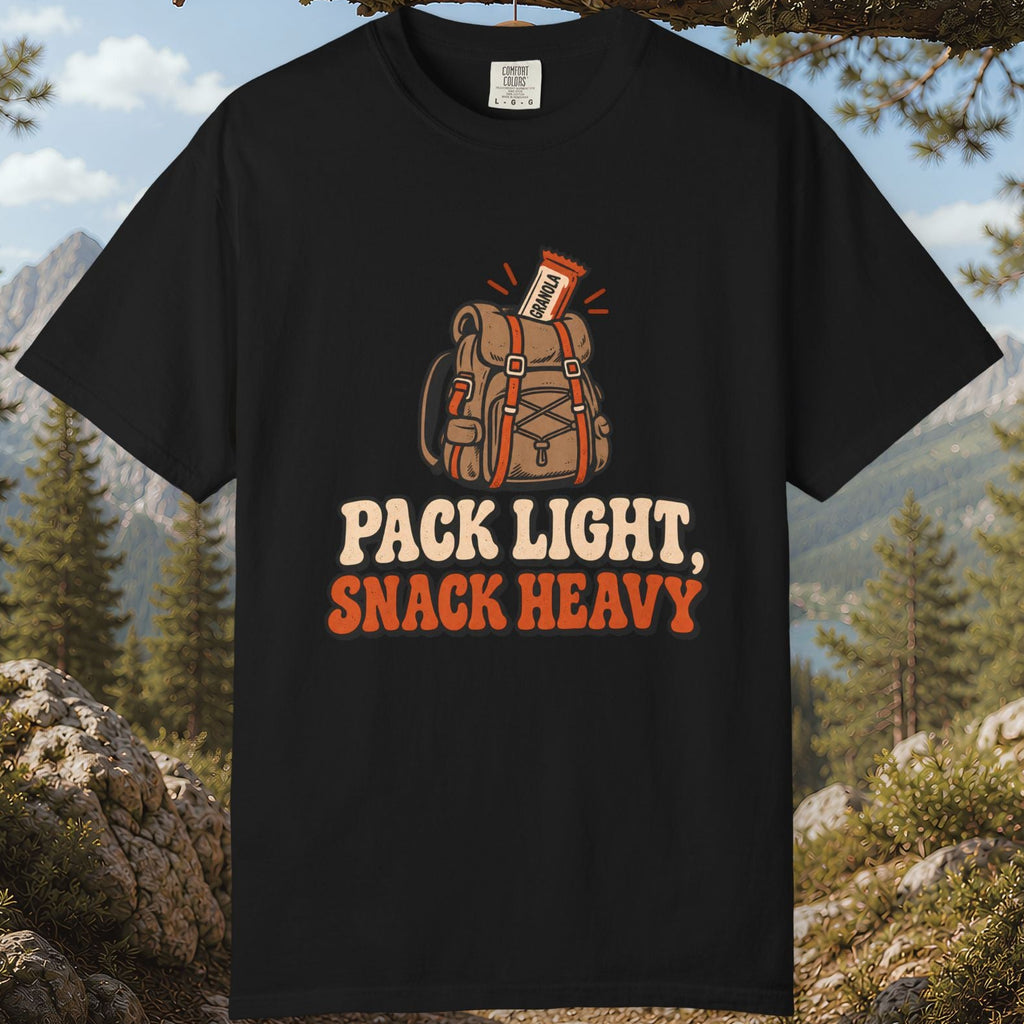 Pack Light, Snack Heavy T-Shirt