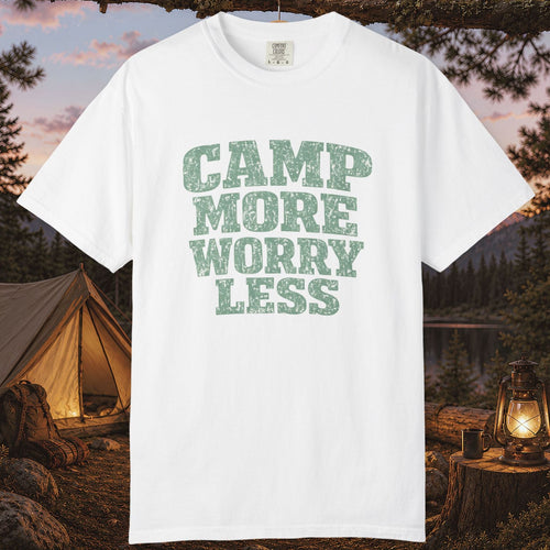 Camp More Worry Less T-Shirt