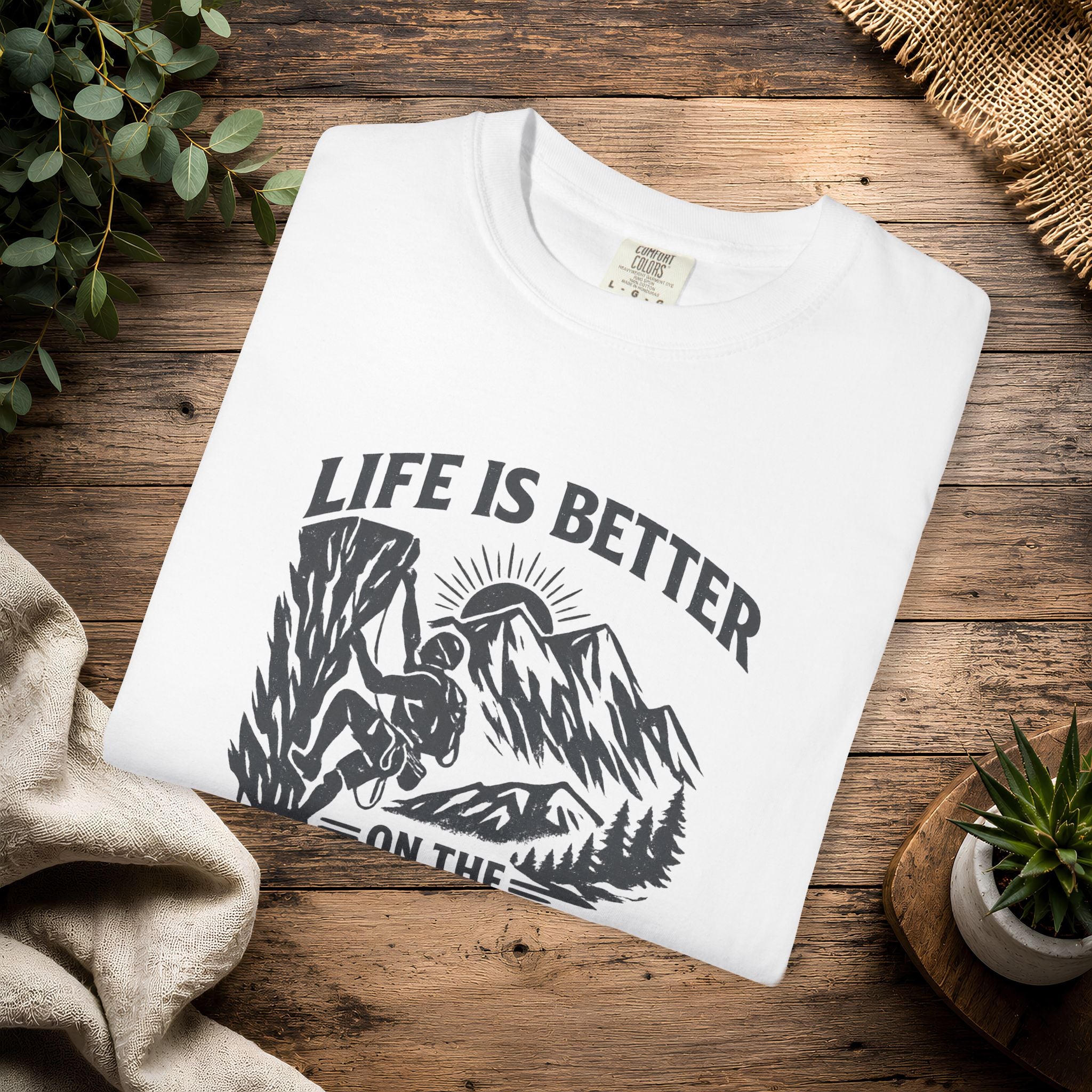Life Is Better on the Rocks Mountain T-Shirt - Climbing Tee