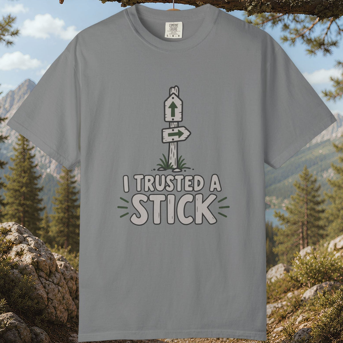 I Trusted a Stick T-Shirt