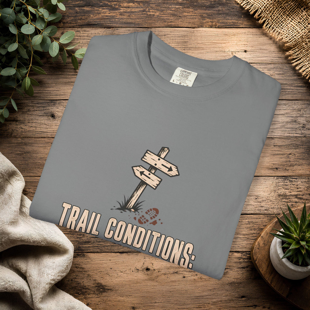 Trail Conditions Questionable T-Shirt