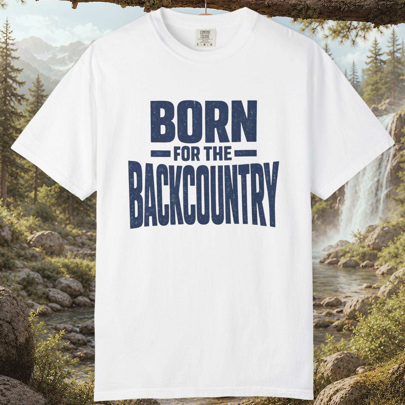 Born for the Backcountry T-Shirt