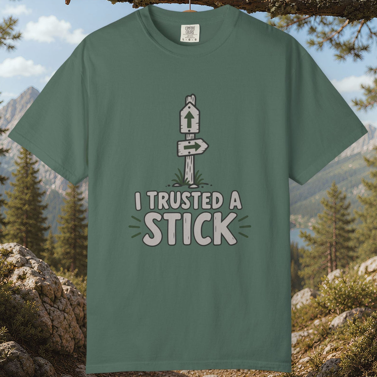 I Trusted a Stick T-Shirt