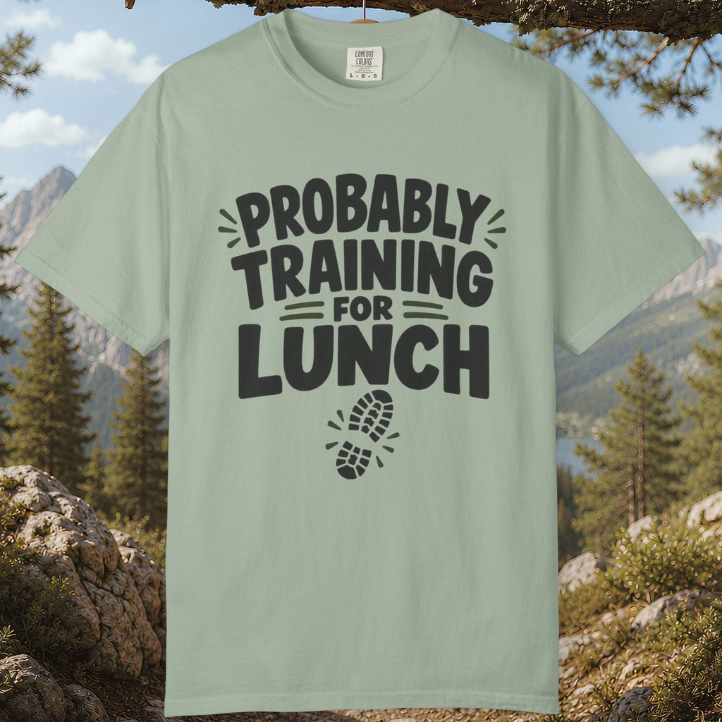 Probably Training for Lunch T-Shirt