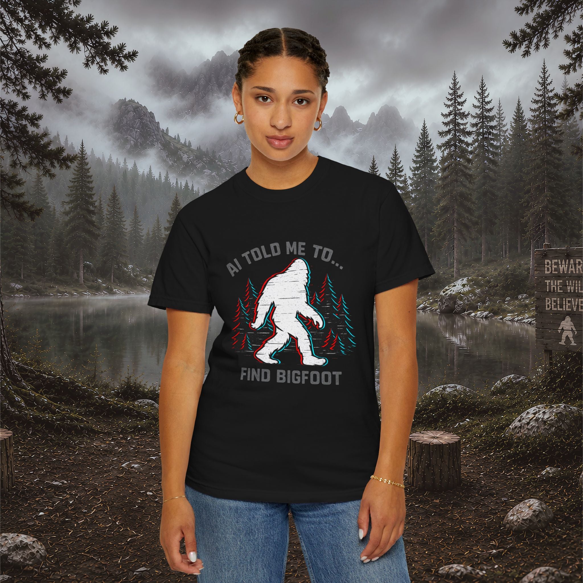 AI Told Me to Find Bigfoot T-Shirt | Bigfoot Sasquatch Forest Graphic