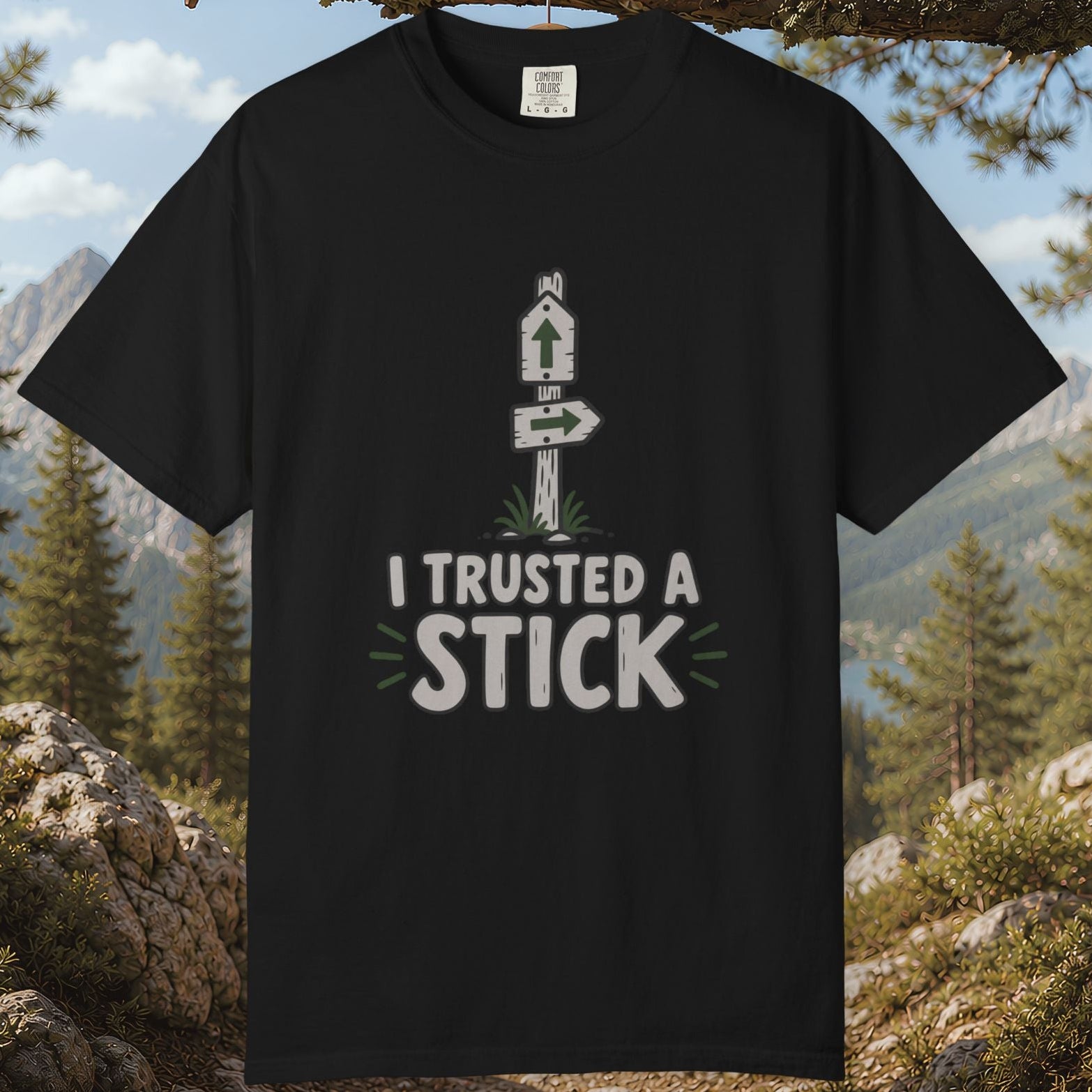 I Trusted a Stick T-Shirt
